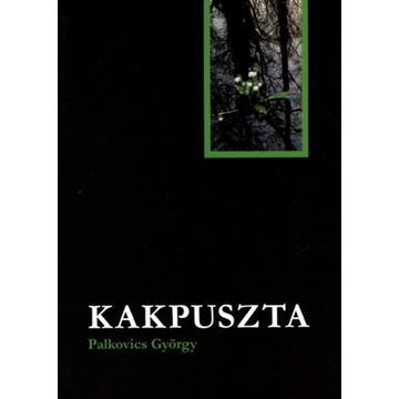 Kakpuszta - Palkovics György