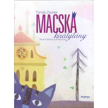 Macskakirálylány - Tamás Zsuzsa