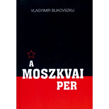 A moszkvai per - Vlagyimir Bukovszkij