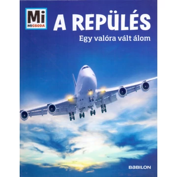 A repülés - Mi Micsoda - Egy valóra vált álom - Martin Klauza