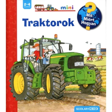 Traktorok - Mit? Miért? Hogyan? Mini 33. - Andrea Erne