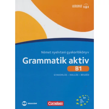 Grammatik aktiv B1 Német nyelvtani gyakorlókönyv - letölthető hanganyaggal - Ute Voss