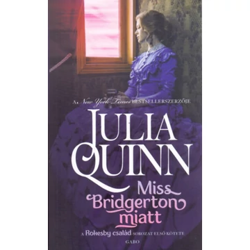 Miss Bridgerton miatt - Rokesby-család 1. - Julia Quinn