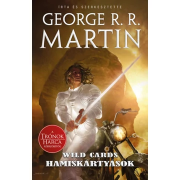 Hamiskártyások - Wild Cards 18. - George R. R. Martin