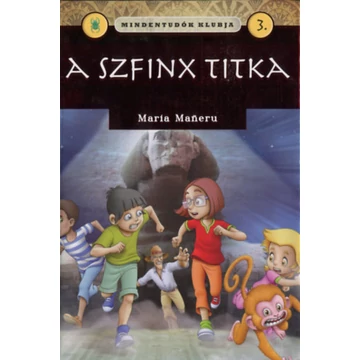 Mindentudók klubja 3. - A szfinx titka - Maria Maneru