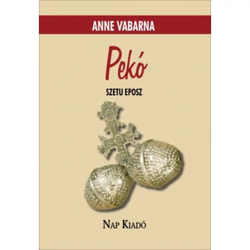 Pekó - Szetu eposz - Anne Vabarna