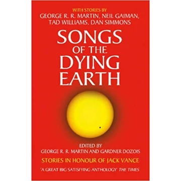 Songs of the Dying Earth - George R. R. Martin