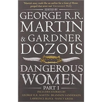 Dangerous Women Part 1 - George R. R. Martin