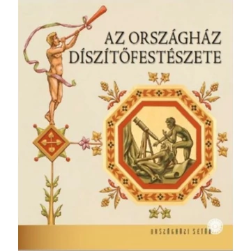 Az Országház díszítőfestészete - Kapitány-Horváth Zsuzsa