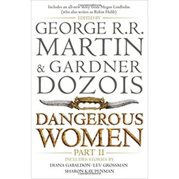 Dangerous Women Part 2 - George R. R. Martin