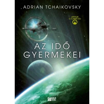 Az idő gyermekei - Adrian Tchaikovsky