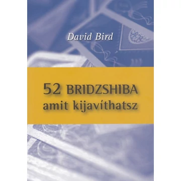 52 bridzshiba amit kijavíthatsz - David Bird