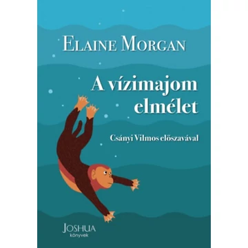 A vízimajom elmélet - Elaine Morgan