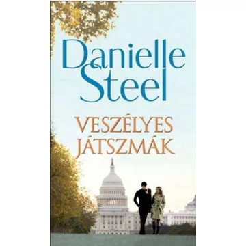 Veszélyes játszmák - Danielle Steel