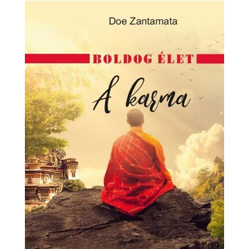 Boldog élet - A karma - Doe Zantamata