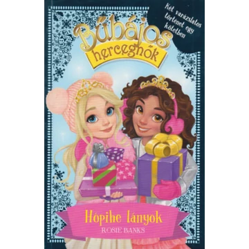 Bűbájos hercegnők Különkiadás 1. - Hópihe lányok - Rosie Banks