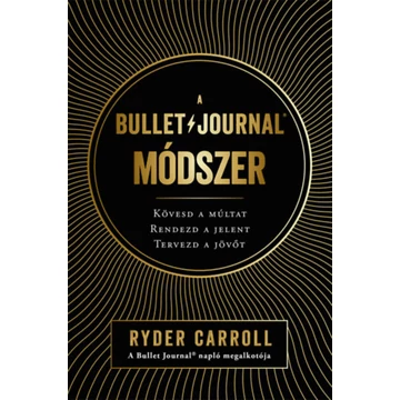 A Bullet Journal módszer - Ryder Carroll