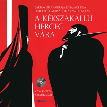 A kékszakállú herceg vára - CD melléklettel - László Noémi