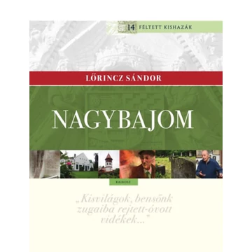 Nagybajom - Lőrincz Sándor