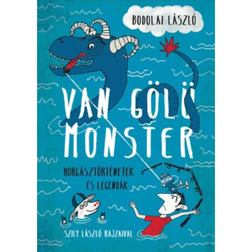 Van Gölü Monster - Horgásztörténetek és -legendák - Bodolai László