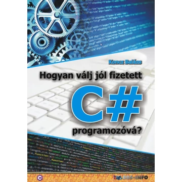 Hogyan válj jól fizetett C# programozóvá? - Koncz Balázs