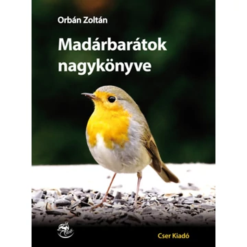 Madárbarátok nagykönyve - Orbán Zoltán