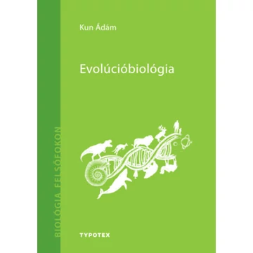 Evolúcióbiológia - Kun Ádám