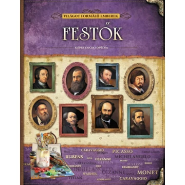 Festők - Világot formáló emberek