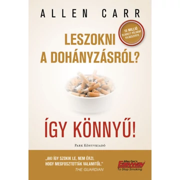 Leszokni a dohányzásról? Így könnyű! - Allen Carr