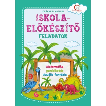 Iskola-előkészítő feladatok - Matematika - gondolkodás - vizuális fantázia