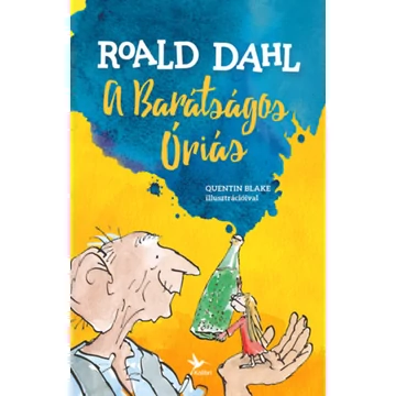 A barátságos óriás - Roald Dahl