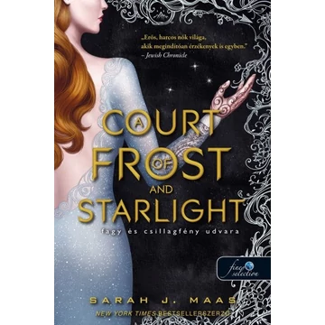 A Court of Frost and Starlight - Fagy és csillagfény udvara - Tüskék és rózsák udvara 4. - Sarah J. Maas