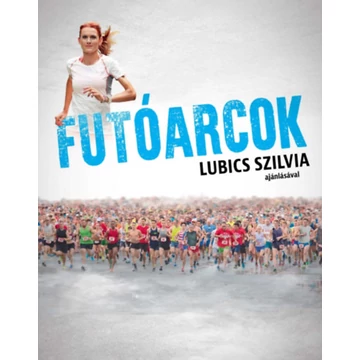 Futóarcok - A hobbifutók könyve