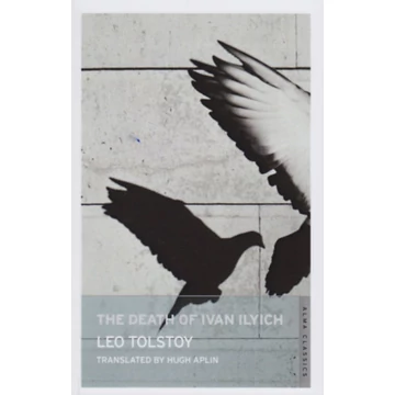The Death of Ivan Ilyich - Leo Tolstoy
