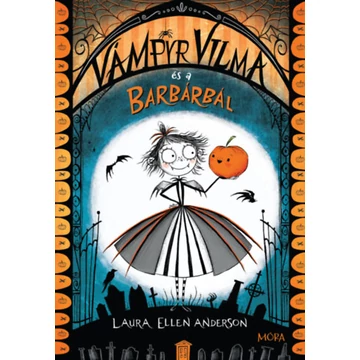 Vámpyr Vilma és a barbárbál - Laura Ellen Anderson