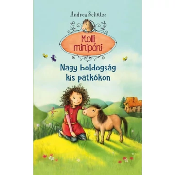 Nagy boldogság kis patkókon - Molli minipóni - Andrea Schütze