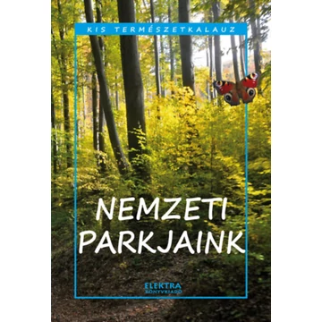 Nemzeti parkjaink - Bernáth István