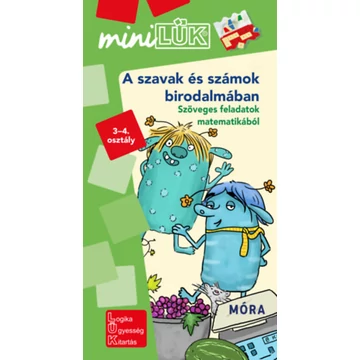 A szavak és számok birodalmában - Szöveges feladatok matematikából 3-4. osztály - MiniLÜK