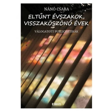 Eltűnt évszakok, visszaköszönő évek - Nánó Csaba