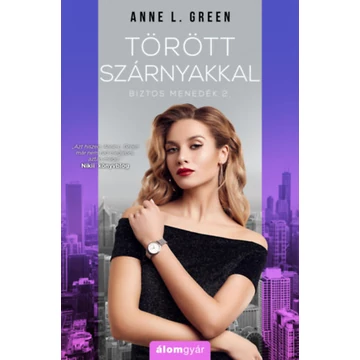 Törött szárnyakkal - Biztos menedék 2. - Anne L. Green