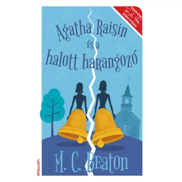 Agatha Raisin és a halott harangozó - M. C. Beaton