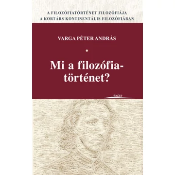 Mi a filozófiatörténet? - Varga Péter András