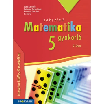 Sokszínű matematika gyakorló 5. - 2. kötet - (MS-2266U) - Dudás Gabriella