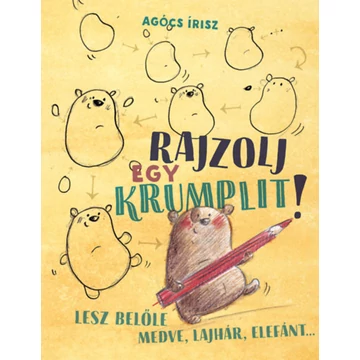 Rajzolj egy krumplit! - Agócs Írisz