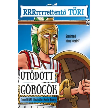 Ütődött görögök - Terry Deary