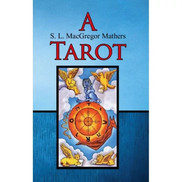 A Tarot - S.L. MacGregor Mathers