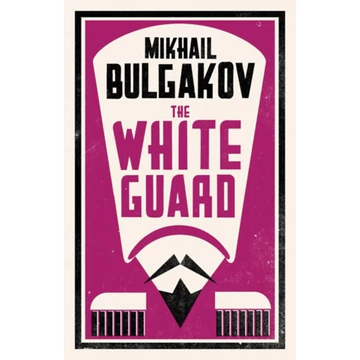 The White Guard - Mihail Bulgakov