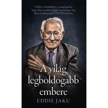 A világ legboldogabb embere - Eddie Jaku