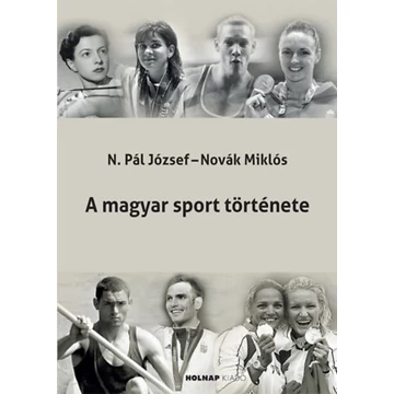 A magyar sport története - Novák Miklós