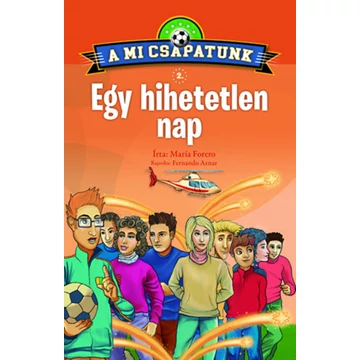 A mi csapatunk 2. - Egy hihetetlen nap - María Forero